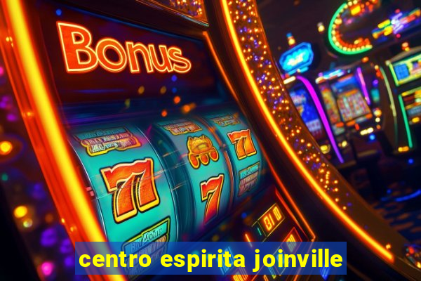 centro espirita joinville